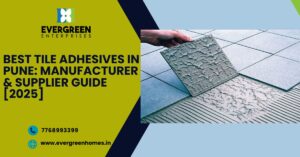 Best Tile Adhesives in Pune