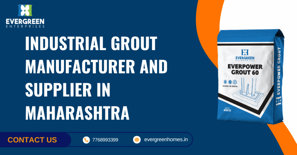 Industrial Grout Manufacturer and Supplier in Maharashtra