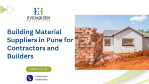 Building Material Suppliers in Pune for Contractors and Builders