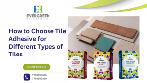 How to Choose Tile Adhesive for Different Types of Tiles